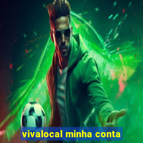 vivalocal minha conta